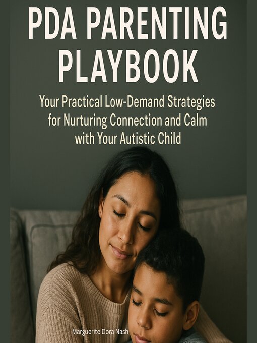 Title details for PDA Parenting Playbook by Marguerite Dora Nash - Available